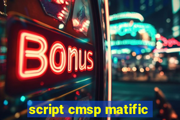 script cmsp matific